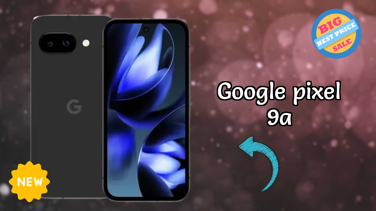 Google Pixel 9A Display Analysis: OLED Quality