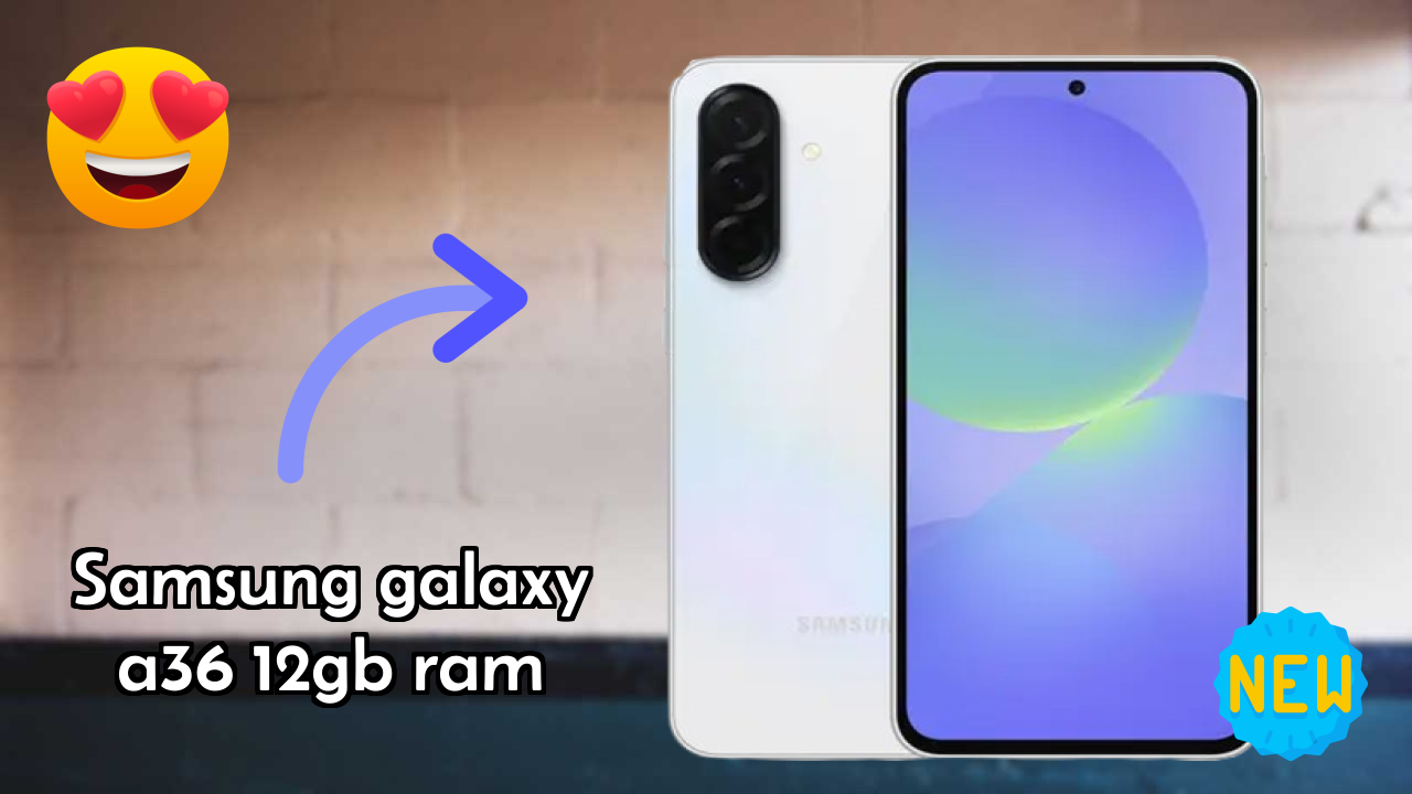 Samsung Galaxy A36 12GB RAM Display Quality: Super AMOLED Review