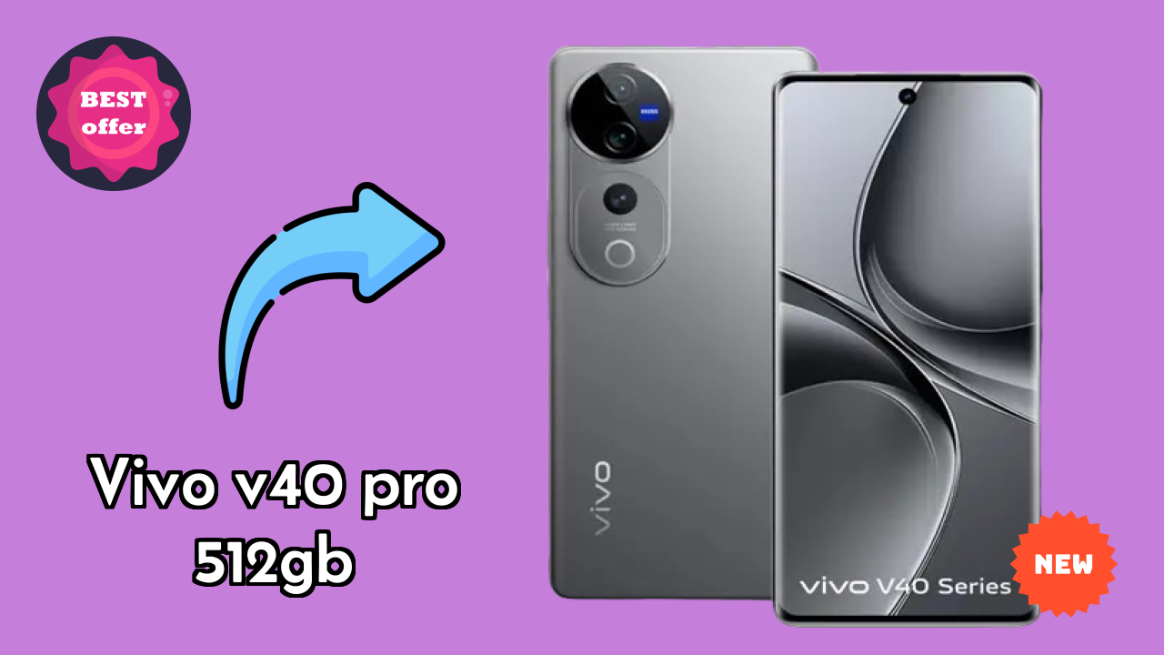 Vivo V40 Pro 512GB Price Alert: Dropped to ₹55,999 Today!