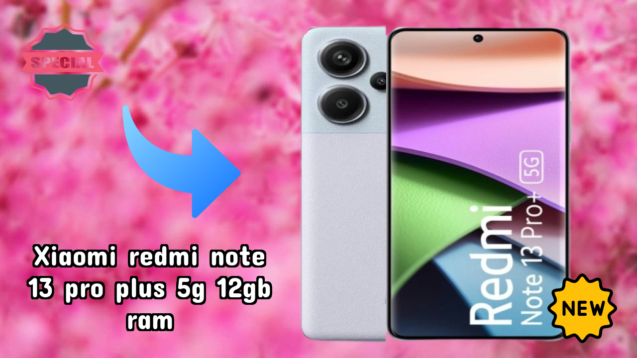 Xiaomi Redmi Note 13 Pro Plus 5G 12GB RAM Review: 12 GB RAM Multitasking Analysis